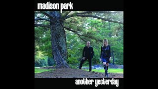 Madison Park - Another Yesterday (Felix Meow's Looking Back Mix)