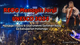 Mengenang 1 Tahun Orasi REOG PONOROGO || ICH UNESCO 2024 #unescoworldheritage #reogponorogo