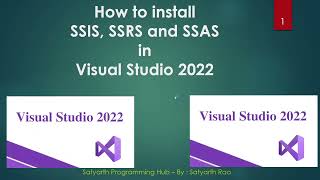 Install SSIS, SSRS & SSAS in Visual Studio 2022.