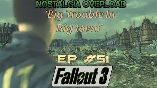 Fallout 3 Episode 51│Big Trouble In Big Town