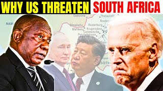 AFRICA WHY UNITED STATES WANT TO PUNISH SOUTH AFRICA ON RUSSIA CHINA TIES AFCFTA JOHANNESBURG DURBAN