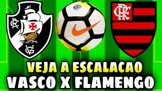 VASCO VEM COM ESCALAÇÃO DIFERENTE PARA O CONFRONTO DIANTE DO FLAMENGO