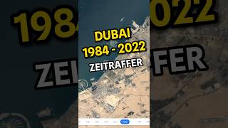 Das Wunder von Dubai im Zeitraffer 1984 - 2022! 🏙️ 🤩