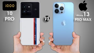 iQOO 10 Pro vs iPhone 13 Pro Max