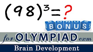 98 cube = ? #olympiad series | Arindam | Brain Development