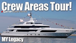 SECRET CREW AREA Tour! - $50 Million Superyacht - MY Legacy