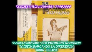 FLORA CONDORI Y MALAQUITO HUANCA 1988 PROMURO RECORDS EXITOS DE ORO