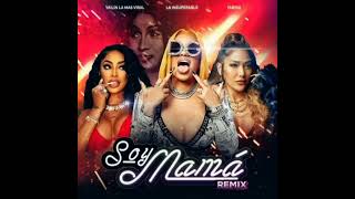 Soy Mamá Remix - Yailin, La Mas Viral, Insuperable, Farina