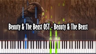 Beauty & The Beast OST - Beauty & The Beast - Piano Tutorial - Synthesia W/ Realistic Sound!