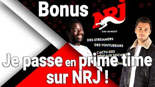 Bonus : Je suis passé sur NRJ en prime time, et voilà comment ça s'est passé !