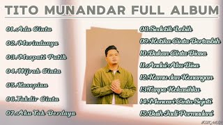 Tito Munandar - Full Album | Ada Cinta, Merindunya, Merpati Putih, Hijrah Cinta