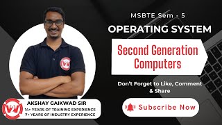 Second Generation Computers | MSBTE SEM - 5 Operating System | FOR IT / CO / AIML | TY DIPLOMA.