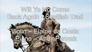 Will Ye No Come Back Again - Scottish Trad