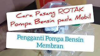 Cara pasang Pompa Bensin ROTAK pada mobil mengganti Pompa Bensin yang masih sistem Membran.