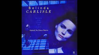 Belinda Carlisle - Heaven Is A Place On Earth (KaktuZ RemiX)