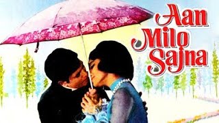 Achha to hum chalte hain .Aan milo sajna. Lata M.Kishore Kumar. Asha Parekh.  Rajesh Khanna