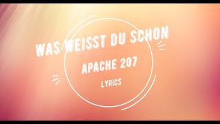 Apache 207 - Was weißt du schon [Lyric Video]