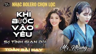 LK Bolero Tâm Trạng - KHI BƯỚC VÀO YÊU SỢ TÌNH GIAN DỐI - TÀN ĐÊM THƯƠNG NHỚ - Mỹ Nhung