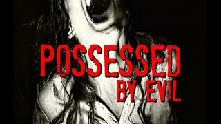 Encounters with Demons | Demonic Possession Cases