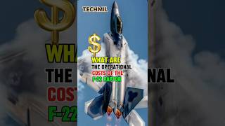 What Are The Operational Costs of the F-22 Raptor? Shorts #short