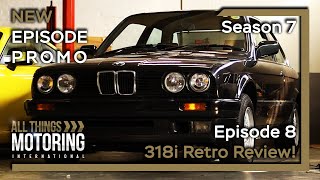 318i BMW Retro Review & Italian Republic Day 2024 | S07E08 PROMO | ALL THINGS MOTORING