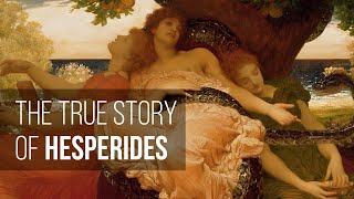 THE TRUE STORY OF HESPERIDES