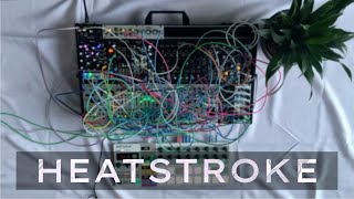 Heatstroke | Modular Eurorack Beat || Basimilus Iteritas Alter, Peradam, Queen of Pentacles, Bloom