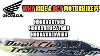 Why Buy A DCT Motorcycle  Honda NC750x