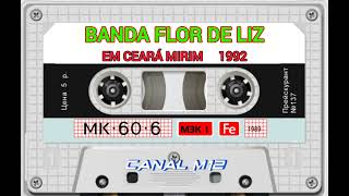 BANDA FLOR DE LIZ _EM CEARÁ MIRIM 1992