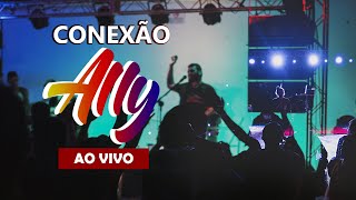 Culto Conexão Ally Naviraí – Missionário Falcão