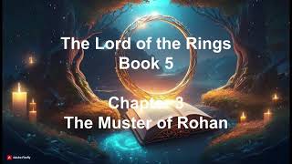 The Lord of the Rings Book 5 Chapter 3 The Muster of Rohan #audiobooks