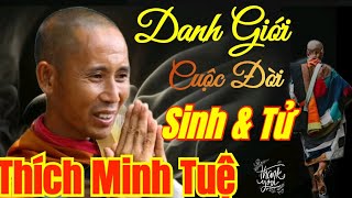 THÍCH MINH TUỆ - Chân Dung 1 Con Người