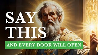 🙏 Saint Peter: Say This and Every Door Will Open | Unlock God's Blessings Today 🌟