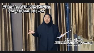 PUISI KEPADA PEMINTA - MINTA || Chairil Anwar || AJENG