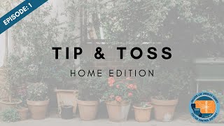 Tip & Toss: Home Edition | EP 1 Bird Bath