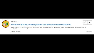 Pro Bono Basics for Nonprofits and Educational Institutions [Salesforce Trailhead Answers]