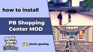 How to install PB Shopping Center Mod in Gta Sa | New Shopping mall for GTA SA