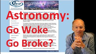 Astronomy -  Go Woke, Go Broke?