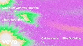 Calvin Harris, Ellie Goulding - Free (Joel Corry Remix - Official Audio)