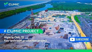 CUMIC Project: Nigeria OML 13Key upstream production project