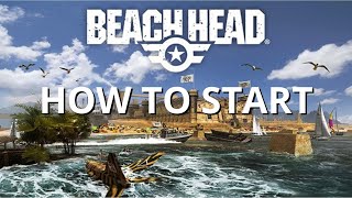 BEACH HEAD 2020 - How to start and how to play NOW | What is the game about and is it fun?