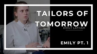 SCABAL X LCF : TAILORS OF TOMORROW - EMILY PT. 1