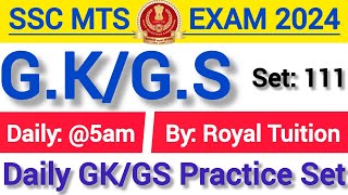 SSC MTS Most Imp GK/GS Practice Set 2024/SSC MTS GK/GS Practice #Set111 In Hindi/By Royal Tuition