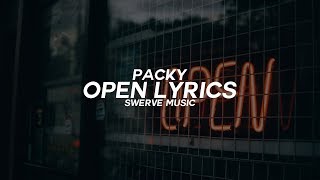 Packy - Open (Lyrics / Lyric Video)