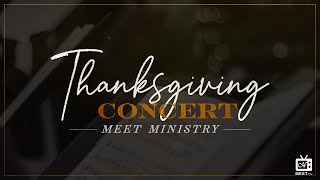 Day 2-3 | Consecration Weekend | Thanksgiving Music Concert