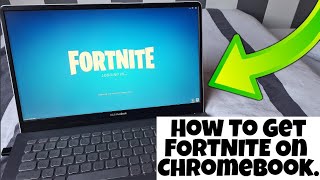 How to get Fortnite on Chromebook