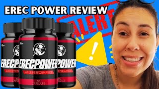 EREC POWER ⚠️(ATTENTION)⚠️EREC POWER REVIEWS - EREC POWER REVIEW - EREC POWER CAUTION !