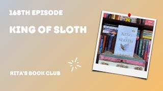 Rita's Book Club - Episode 168: King of Sloth