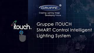 Gruppe Lighting Solution Sdn. Bhd. - Gruppe iTouch Solution