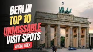 Top 10 Things to See and Do in Berlin: Best Attractions You Can't Miss